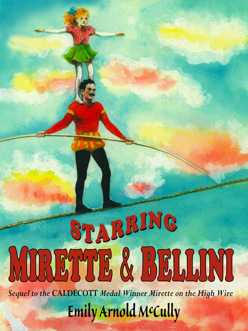 Title details for Starring Mirette and Bellini by Emily Arnold McCully - Available
